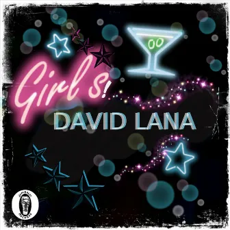 Girls! by David Lana