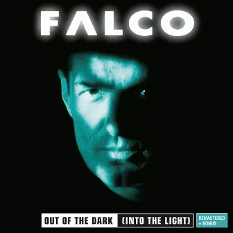 Out Of The Dark (Into The Light) [Remastered 2012] by Falco