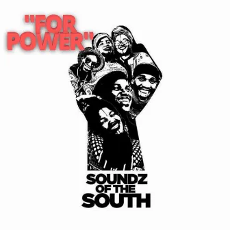 For Power by Soundz of the South