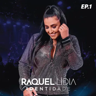 Identidade EP 01 (Ao Vivo) by Raquel Lídia