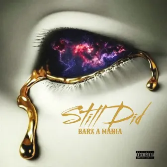 Still Did by Barz A Mania