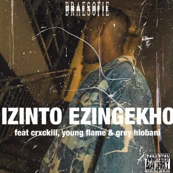 Izinto Ezingekho by DraeSofie