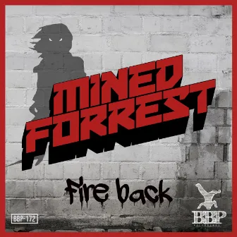 Fire Back EP by Mined & Forrest