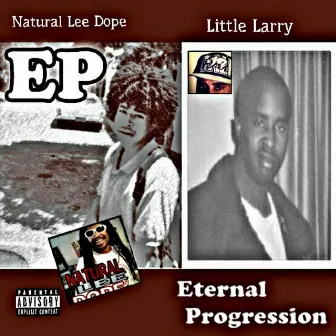 Eternal Progression by Natural Lee Dope