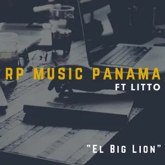 El Big Lion by Rp Music Panamá