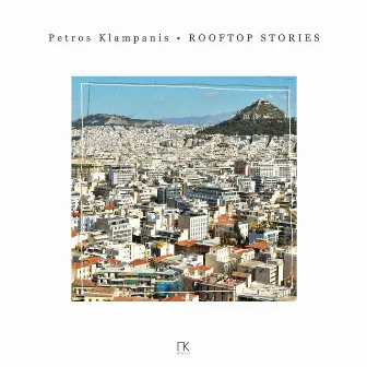 Rooftop Stories by Petros Klampanis