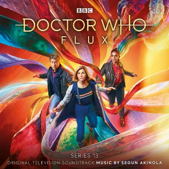 Doctor Who Series 13 - Flux (Original Television Soundtrack) by Segun Akinola