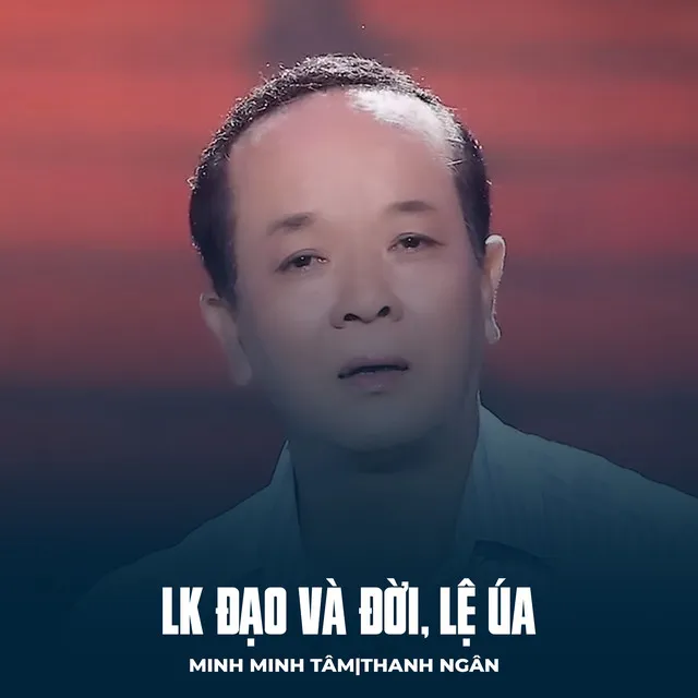 LK Đạo Và Đời, Lệ Úa