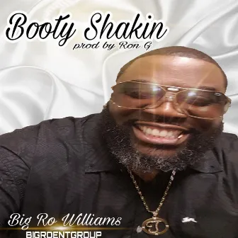 Booty Shakin' by Big Ro Williams