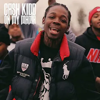 On My Mama by Cash Kidd