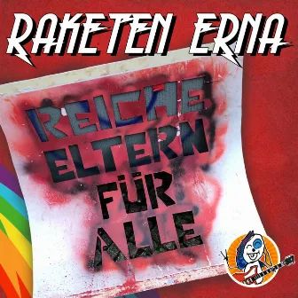 Reiche Eltern für alle (Re-Recorded) by Raketen Erna