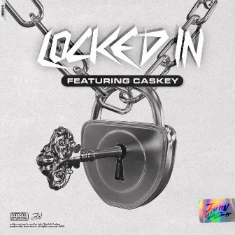 Locked In (feat. Caskey) by John Wash