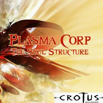 The Soul Structure by Plasma Corp