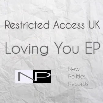 Loving You by Restricted Access UK