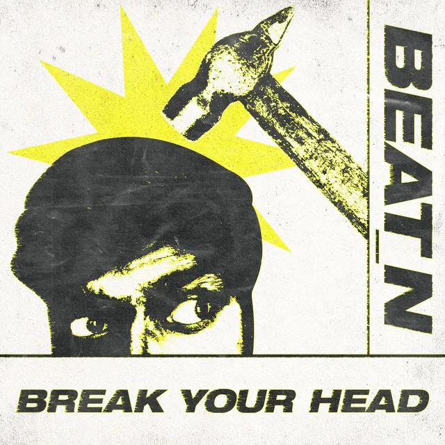 Break Your Head