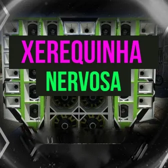 Xerequinha Nervosa by Raione exclusividades