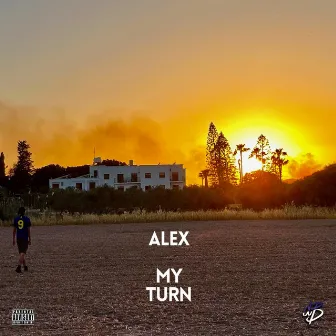 My Turn by Alex