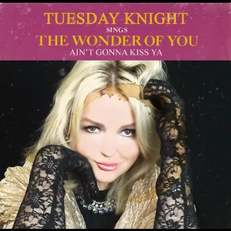 The Wonder of You by Tuesday Knight