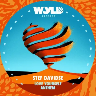 Love Yourself Anthem by Stef Davidse