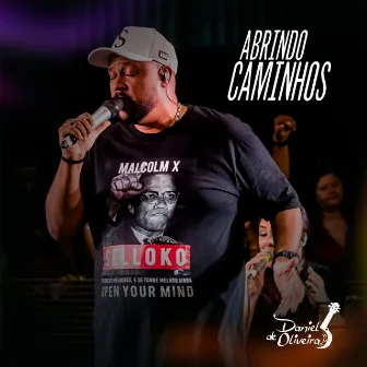 Abrindo Caminhos (Ao Vivo) by Daniel De Oliveira