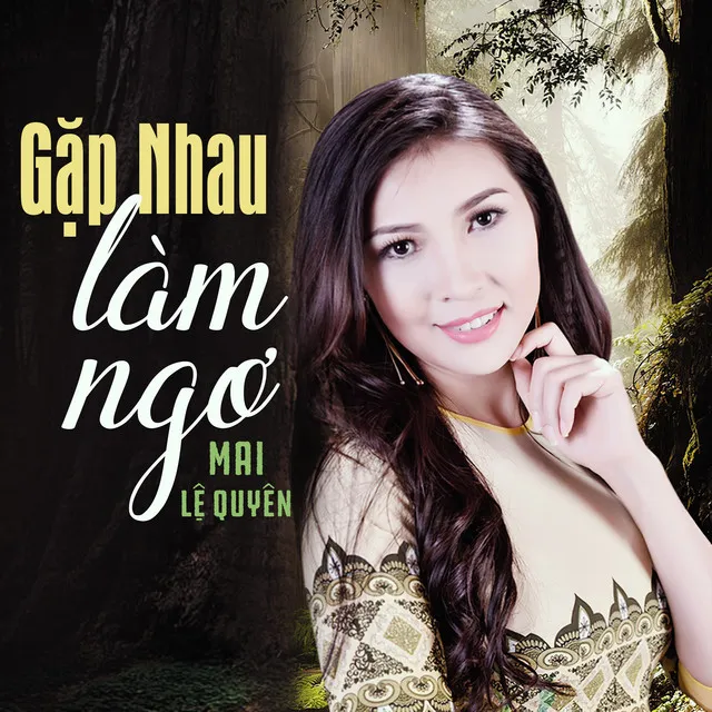 Gặp Nhau Làm Ngơ