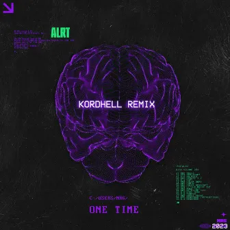 One Time (Kordhell Remix) by ALRT