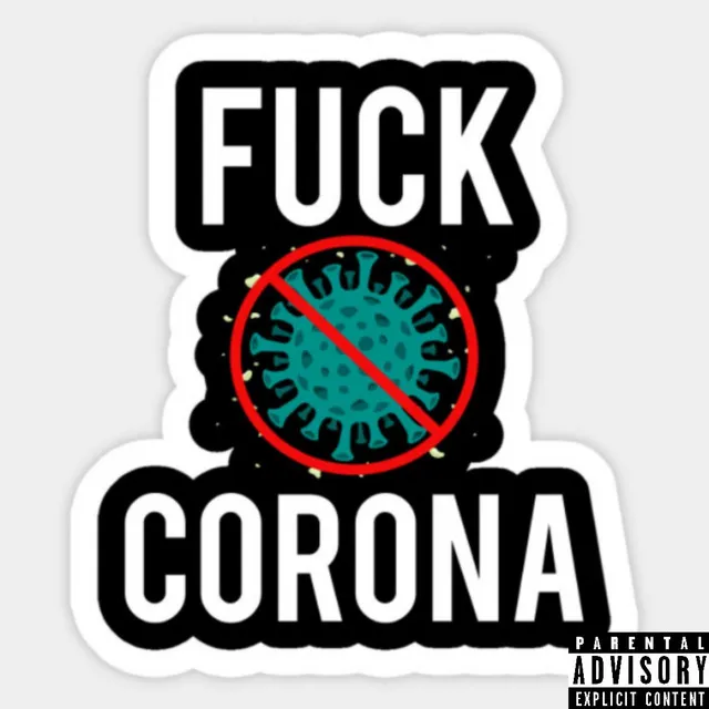 Fuck Corona