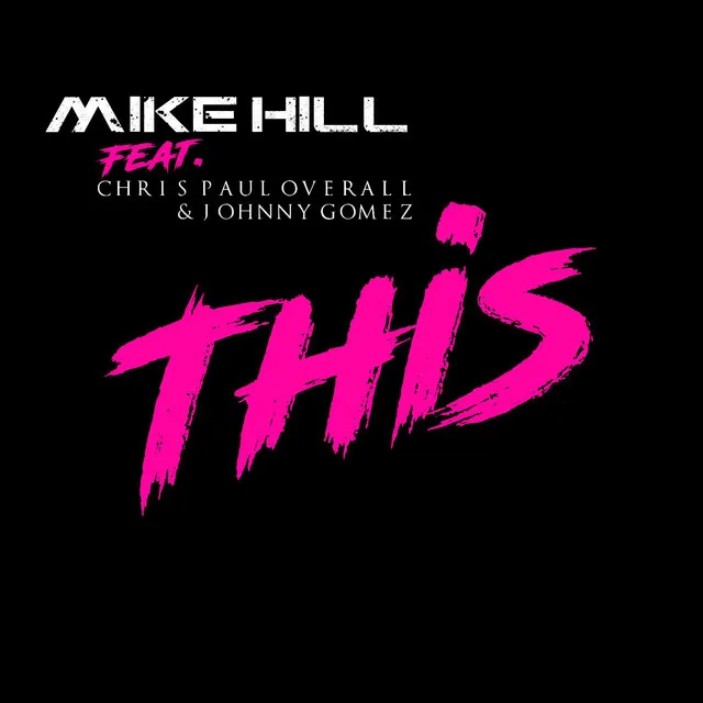 This (feat. Chris Paul Overall & Johnny Gomez)