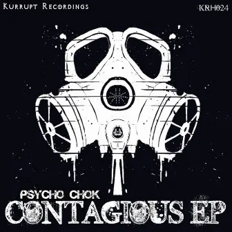 Contagious EP by Psycho Chok