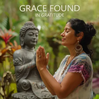 Grace Found in Gratitude: Unveiling the Hidden Strength of Thankfulness by Alice YogaCoach