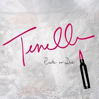 Ride or Die by Tenelle