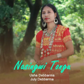 Nasingwi Tongu by Usha Debbarma