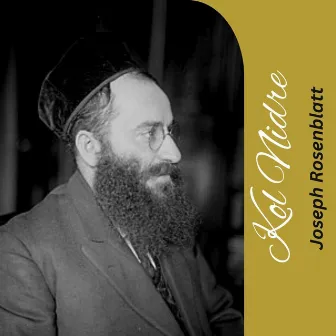 Kol Nidre by Joseph Rosenblatt