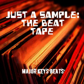 Just a Sample: The Beat Tape by Major Keys Beats