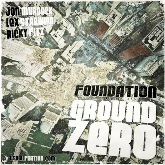 Ground Zero by Foundation