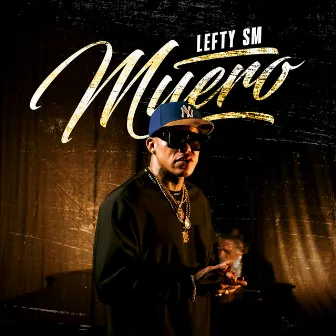 Muero by Lefty Sm