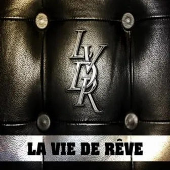 La vie de rêve by N'OR