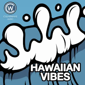 Hawaiian Vibes by Dean Wagg