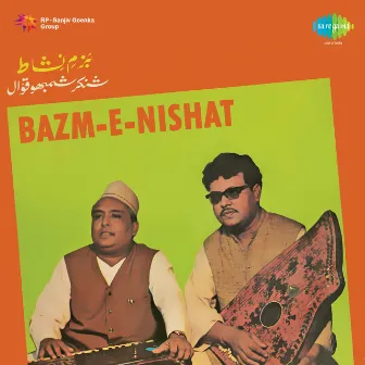 Bazm-E-Nishat by Shankar Shambhu Qawwal