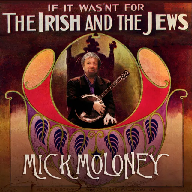 If It Wasn't for the Irish and the Jews