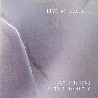 Live at S.A.S.S. (Spazio Archeologico Sotterraneo del Sas) by Renato Geremia