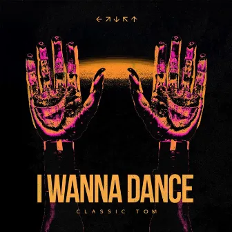 I Wanna Dance by Classic Tom