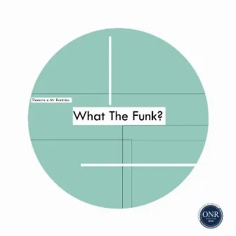 What The Funk? by Thamza