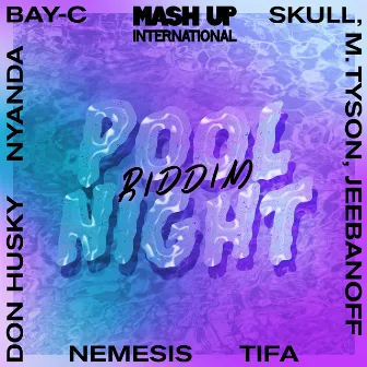 Pool Night Riddim by Mash Up International