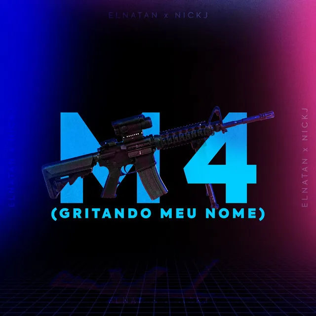 M4 (Gritando meu nome)