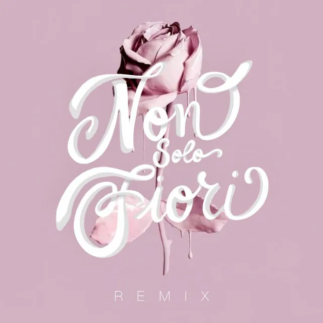 Non Solo Fiori (Remix)