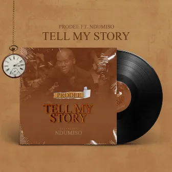 Tell My Story by Prodee