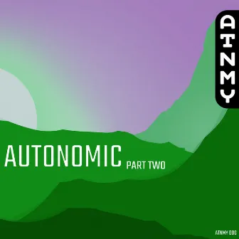 AUTONOMIC - Part 2 by Aleyum