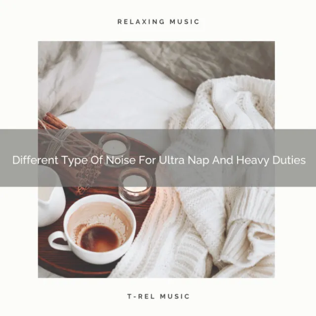 Different Type Of Noise For Ultra Nap And Heavy Duties