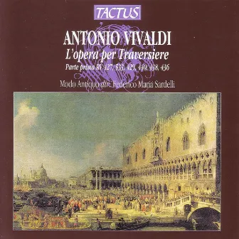 Antonio Vivaldi: L 'Opera per Traversiere by Modo Antiquo